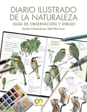 DIARIO ILUSTRADO DE LA NATURALEZA. GUÍA DE OBSERVACIÓN Y DIBUJO | 9788441544567 | MUIR LAWS, JOHN | Galatea Llibres | Llibreria online de Reus, Tarragona | Comprar llibres en català i castellà online