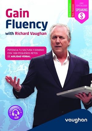GAIN FLUENCY | 9788415978800 | VAUGHAN, RICHARD | Galatea Llibres | Librería online de Reus, Tarragona | Comprar libros en catalán y castellano online
