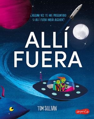 ALLÍ FUERA | 9788418279126 | SULLIVAN, TOM | Galatea Llibres | Librería online de Reus, Tarragona | Comprar libros en catalán y castellano online