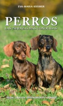 PERROS. LAS 250 RAZAS MÁS CONOCIDAS | 9788428217477 | KRÄMER, EVA-MARIA | Galatea Llibres | Llibreria online de Reus, Tarragona | Comprar llibres en català i castellà online