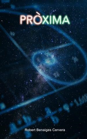 PROXIMA | 9798756632507 | BENAIGES, ROBERT | Galatea Llibres | Llibreria online de Reus, Tarragona | Comprar llibres en català i castellà online
