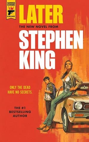 LATER | 9781789096491 | KING, STEPHEN | Galatea Llibres | Librería online de Reus, Tarragona | Comprar libros en catalán y castellano online