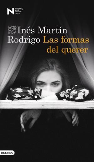 LAS FORMAS DEL QUERER (PREMIO NADAL DE NOVELA 2022) | 9788423360895 | MARTÍN RODRIGO, INÉS MARÍA | Galatea Llibres | Librería online de Reus, Tarragona | Comprar libros en catalán y castellano online