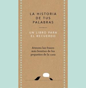 LA HISTORIA DE TUS PALABRAS | 9788401027444 | VAN VLIET, ELMA | Galatea Llibres | Llibreria online de Reus, Tarragona | Comprar llibres en català i castellà online