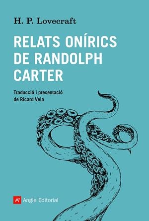 RELATS ONÍRICS DE RANDOLPH CARTER | 9788419017086 | LOVECRAFT, HOWARD PHILLIPS | Galatea Llibres | Llibreria online de Reus, Tarragona | Comprar llibres en català i castellà online