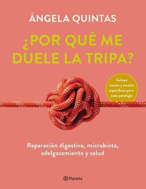 POR QUÉ ME DUELE LA TRIPA? | 9788408250920 | QUINTAS, ÁNGELA | Galatea Llibres | Llibreria online de Reus, Tarragona | Comprar llibres en català i castellà online