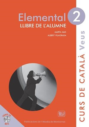 VEUS. ELEMENTAL. LLIBRE DE L'ALUMNE. NIVELL 2 | 9788498837605 | MAS PRATS, MARTA/VILAGRASA GRANDIA, ALBERT | Galatea Llibres | Llibreria online de Reus, Tarragona | Comprar llibres en català i castellà online