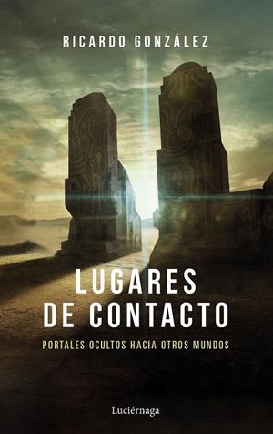 LUGARES DE CONTACTO (NUEVA EDICIÓN) | 9788418015939 | GONZÁLEZ CORPANCHO, RICARDO | Galatea Llibres | Librería online de Reus, Tarragona | Comprar libros en catalán y castellano online