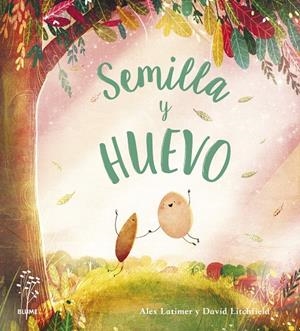 SEMILLA Y HUEVO | 9788418725630 | LATIMER, ALEX/LITCHFIELD, DAVID | Galatea Llibres | Librería online de Reus, Tarragona | Comprar libros en catalán y castellano online