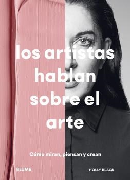 LOS ARTISTAS HABLAN SOBRE EL ARTE | 9788418459887 | BLACK, HOLLY | Galatea Llibres | Librería online de Reus, Tarragona | Comprar libros en catalán y castellano online
