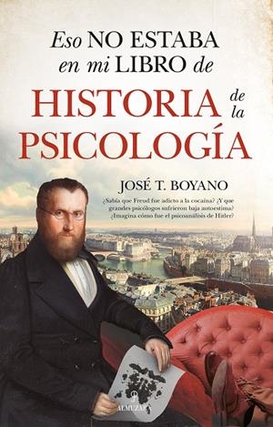 ESO NO ESTABA EN MI LIBRO DE HISTORIA DE LA PSICOLOGÍA | 9788418952838 | BOYANO, JOSE | Galatea Llibres | Librería online de Reus, Tarragona | Comprar libros en catalán y castellano online