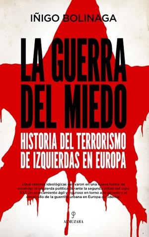 LA GUERRA DEL MIEDO | 9788418952135 | BOLINAGA, IÑIGO | Galatea Llibres | Librería online de Reus, Tarragona | Comprar libros en catalán y castellano online