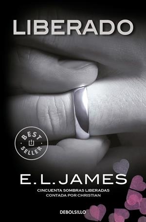 LIBERADO («CINCUENTA SOMBRAS» CONTADA POR CHRISTIAN GREY 3) | 9788466360647 | JAMES, E.L. | Galatea Llibres | Llibreria online de Reus, Tarragona | Comprar llibres en català i castellà online