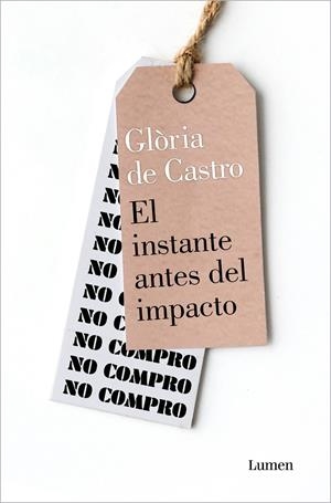 EL INSTANTE ANTES DEL IMPACTO | 9788426410986 | DE CASTRO, GLÒRIA | Galatea Llibres | Librería online de Reus, Tarragona | Comprar libros en catalán y castellano online