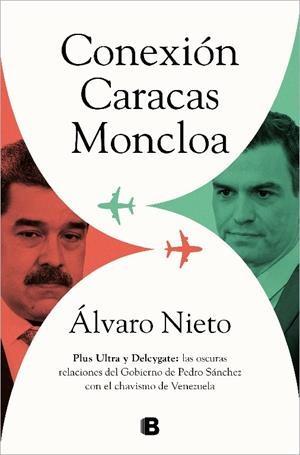 CONEXIÓN CARACAS-MONCLOA | 9788466671101 | NIETO, ÁLVARO | Galatea Llibres | Llibreria online de Reus, Tarragona | Comprar llibres en català i castellà online