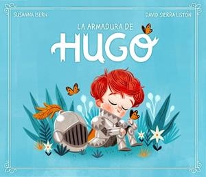 LA ARMADURA DE HUGO | 9788448859572 | ISERN, SUSANNA / SIERRA, DAVID | Galatea Llibres | Librería online de Reus, Tarragona | Comprar libros en catalán y castellano online