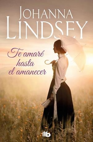 TE AMARÉ HASTA EL AMANECER | 9788413144122 | LINDSEY, JOHANNA | Galatea Llibres | Llibreria online de Reus, Tarragona | Comprar llibres en català i castellà online