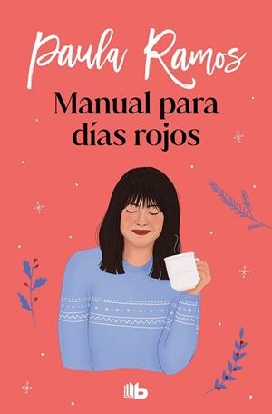 MANUAL PARA DÍAS ROJOS | 9788413144993 | RAMOS, PAULA | Galatea Llibres | Llibreria online de Reus, Tarragona | Comprar llibres en català i castellà online