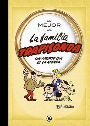 LO MEJOR DE LA FAMILIA TRAPISONDA | 9788402426611 | IBÁÑEZ, FRANCISCO | Galatea Llibres | Librería online de Reus, Tarragona | Comprar libros en catalán y castellano online