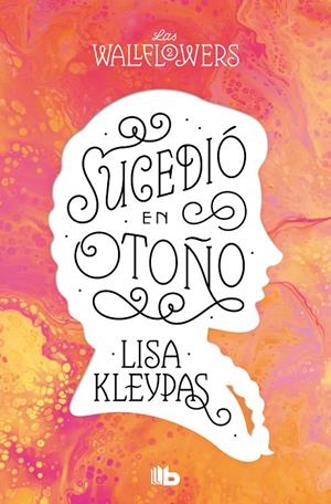 SUCEDIÓ EN OTOÑO (LOS WALLFLOWERS 2) | 9788413144528 | KLEYPAS, LISA | Galatea Llibres | Llibreria online de Reus, Tarragona | Comprar llibres en català i castellà online