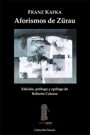 AFORISMOS DE ZURAU | 9788493473907 | KAFKA, FRANZ | Galatea Llibres | Llibreria online de Reus, Tarragona | Comprar llibres en català i castellà online