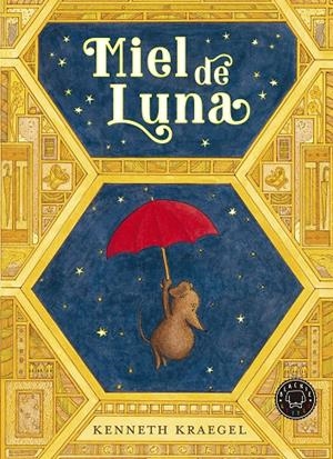 MIEL DE LUNA | 9788418733833 | KRAEGEL, KENNETH | Galatea Llibres | Llibreria online de Reus, Tarragona | Comprar llibres en català i castellà online