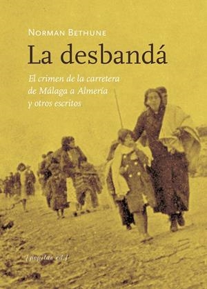 LA DESBANDÁ | 9788417386986 | BETHUNE, NORMAN | Galatea Llibres | Llibreria online de Reus, Tarragona | Comprar llibres en català i castellà online