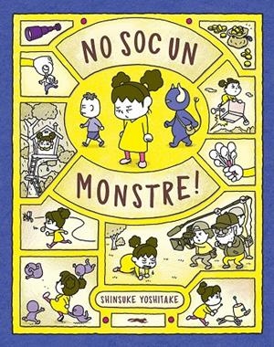NO SOC UN MONSTRE! | 9788412314427 | YOSHITAKE, SHINSUKE | Galatea Llibres | Librería online de Reus, Tarragona | Comprar libros en catalán y castellano online