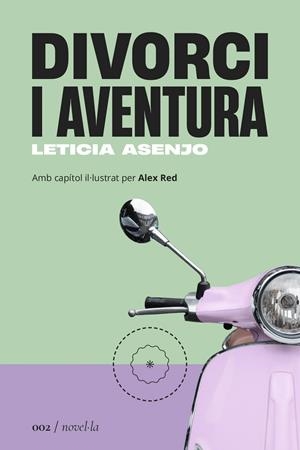 DIVORCI I AVENTURA | 9788419059017 | ASENJO HUETE, LETICIA | Galatea Llibres | Librería online de Reus, Tarragona | Comprar libros en catalán y castellano online