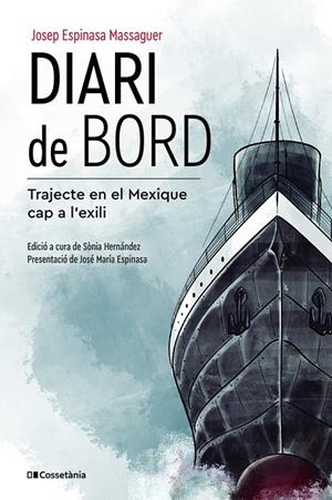 DIARI DE BORD | 9788413561530 | ESPINASA MASSAGUER, JOSEP | Galatea Llibres | Librería online de Reus, Tarragona | Comprar libros en catalán y castellano online
