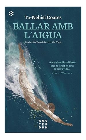 BALLAR AMB L'AIGUA | 9788417918590 | COATES, TA-NEHISI | Galatea Llibres | Librería online de Reus, Tarragona | Comprar libros en catalán y castellano online