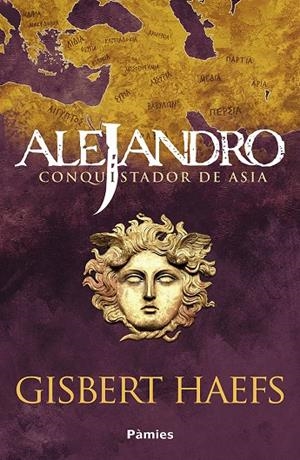 ALEJANDRO. CONQUISTADOR DE ASIA | 9788418491856 | HAEFS, GISBERT | Galatea Llibres | Llibreria online de Reus, Tarragona | Comprar llibres en català i castellà online