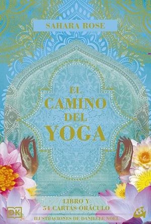 EL CAMINO DEL YOGA | 9788484459293 | ROSE, SAHARA | Galatea Llibres | Librería online de Reus, Tarragona | Comprar libros en catalán y castellano online