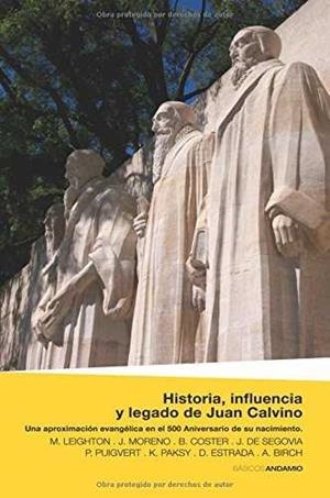 HISTORIA, INFLUENCIA Y LEGADO DE JUAN CALVINO | 9788492836819 | MATT LEIGHTON / JOSÉ MORENO BERROCAL / BERNARD COSTER / JOSÉ DE SEGOVIA / PEDRO PUIGVERT / KRISZTINA | Galatea Llibres | Librería online de Reus, Tarragona | Comprar libros en catalán y castellano online