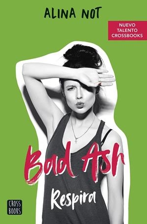 BAD ASH 3. RESPIRA | 9788408252528 | NOT, ALINA | Galatea Llibres | Librería online de Reus, Tarragona | Comprar libros en catalán y castellano online