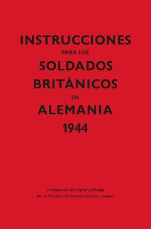 INSTRUCCIONES PARA LOS SOLDADOS BRITA?NICOS EN ALEMANIA, 1944 | 9788418345357 | Galatea Llibres | Llibreria online de Reus, Tarragona | Comprar llibres en català i castellà online