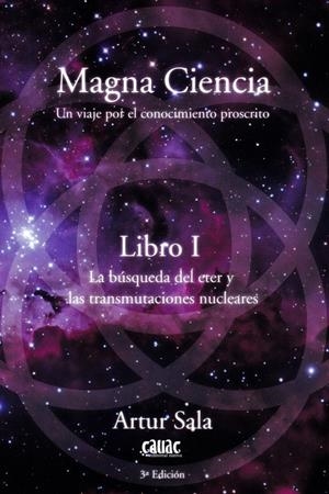 MAGNA CIENCIA - LIBRO I - UN VIAJE POR EL CONOCIMIENTO PROSCRITO | 9788412203660 | SALA, ARTUR | Galatea Llibres | Llibreria online de Reus, Tarragona | Comprar llibres en català i castellà online