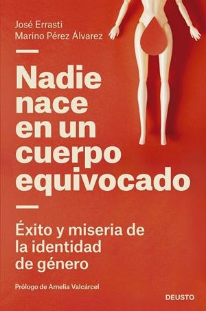 NADIE NACE EN UN CUERPO EQUIVOCADO | 9788423433322 | ERRASTI, JOSÉ/PÉREZ ÁLVAREZ, MARINO | Galatea Llibres | Llibreria online de Reus, Tarragona | Comprar llibres en català i castellà online
