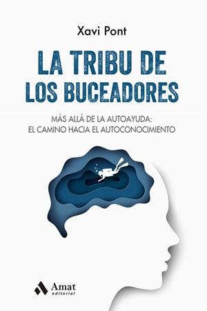 LA TRIBU DE LOS BUCEADORES | 9788497355605 | PONT, XAVI | Galatea Llibres | Librería online de Reus, Tarragona | Comprar libros en catalán y castellano online