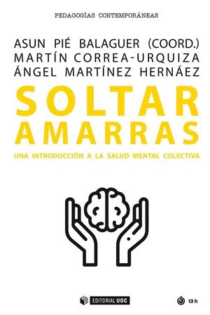 SOLTAR AMARRAS | 9788491808107 | CORREA-URQUIZA, MARTIN / MARTINEZ HERNAEZ, | Galatea Llibres | Librería online de Reus, Tarragona | Comprar libros en catalán y castellano online