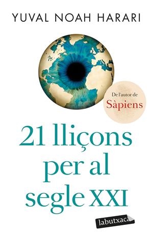 21 LLIÇONS PER AL SEGLE XXI | 9788418572715 | NOAH HARARI, YUVAL | Galatea Llibres | Llibreria online de Reus, Tarragona | Comprar llibres en català i castellà online