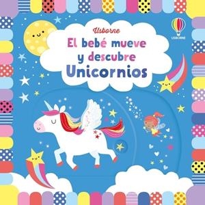EL BEBE MUEVE Y DESCUBRE UNICORNIOS | 9781801314992 | WATT, FIONA | Galatea Llibres | Llibreria online de Reus, Tarragona | Comprar llibres en català i castellà online