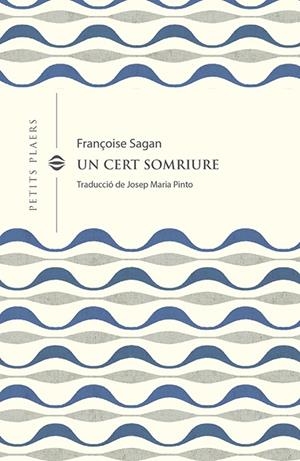 UN CERT SOMRIURE | 9788418908378 | SAGAN, FRANÇOISE | Galatea Llibres | Librería online de Reus, Tarragona | Comprar libros en catalán y castellano online