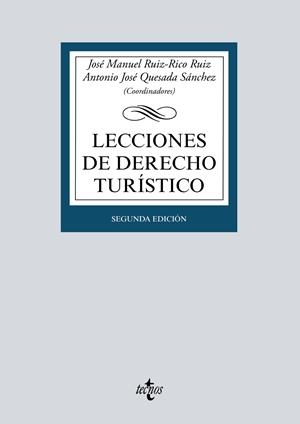 LECCIONES DE DERECHO TURÍSTICO | 9788430984282 | RUIZ-RICO RUIZ, JOSÉ MANUEL/QUESADA SÁNCHEZ, ANTONIO JOSÉ/MORENO-TORRES HERRERA, MARÍA LUISA/ARIAS D | Galatea Llibres | Librería online de Reus, Tarragona | Comprar libros en catalán y castellano online