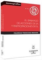 EMBARGO DE ACCIONES DE S.A Y PARTICIPACIONES DE S.L | 9788447024100 | TRONCOSO REIGADA, MAURICIO | Galatea Llibres | Librería online de Reus, Tarragona | Comprar libros en catalán y castellano online