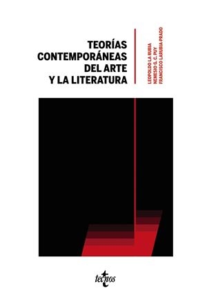 TEORÍAS CONTEMPORÁNEAS DEL ARTE Y LA LITERATURA | 9788430981946 | LA RUBIA DE PRADO, LEOPOLDO/GARCÍA-CARRIL PUY, NEMESIO/LARUBIA-PRADO, FRANCISCO/ACERO, JUÁN JOSÉ/ALC | Galatea Llibres | Llibreria online de Reus, Tarragona | Comprar llibres en català i castellà online