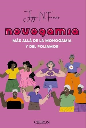 NOVOGAMIA. MÁS ALLÁ DE LA MONOGAMIA Y DEL POLIAMOR | 9788441545205 | FERRER, JORGE | Galatea Llibres | Llibreria online de Reus, Tarragona | Comprar llibres en català i castellà online