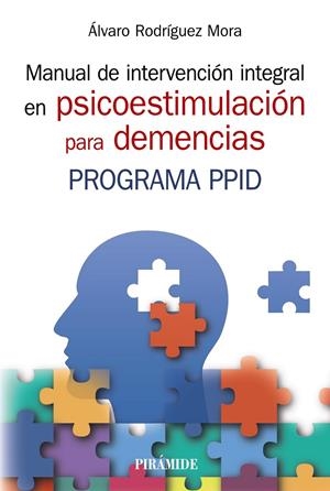MANUAL DE INTERVENCIÓN INTEGRAL EN PSICOESTIMULACIÓN PARA DEMENCIAS | 9788436845969 | RODRÍGUEZ MORA, ÁLVARO | Galatea Llibres | Librería online de Reus, Tarragona | Comprar libros en catalán y castellano online