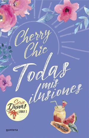 TODAS MIS ILUSIONES (DUNAS 3) | 9788418594601 | CHERRY CHIC, | Galatea Llibres | Librería online de Reus, Tarragona | Comprar libros en catalán y castellano online
