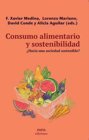 CONSUMO ALIMENTARIO Y SOSTENIBILIDAD | 9788496504448 | VV.AA. | Galatea Llibres | Librería online de Reus, Tarragona | Comprar libros en catalán y castellano online
